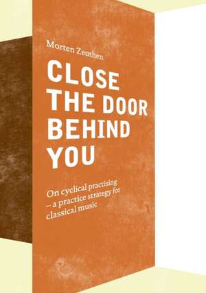 Close the Door Behind You de Morten Zeuthen