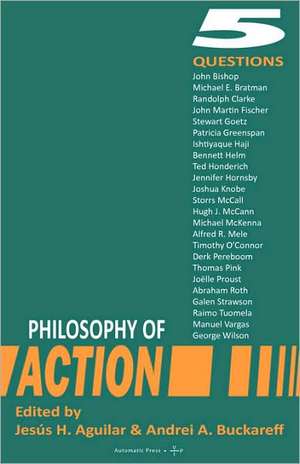 Philosophy of Action: 5 Questions de Jess H. Aguilar