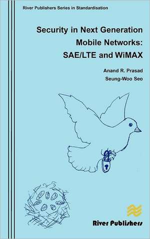 Security in Next Generation Mobile Networks de Anand R. Prasad