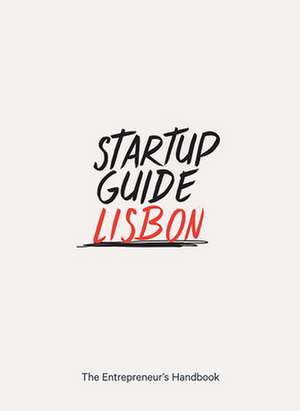 Startup Guide Lisbon de Startup Guide