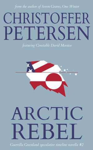 Arctic Rebel de Christoffer Petersen