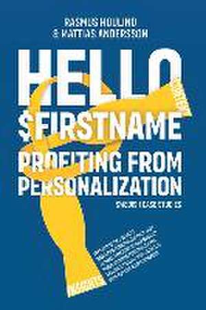 Hello $FirstName - Swedish Case Studies de Rasmus Houlind