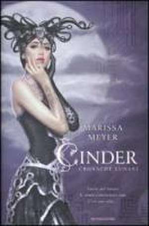 Cinder. Cronache lunari de Marissa Meyer