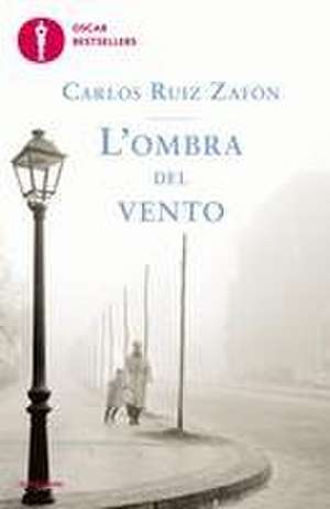 L'Ombra del vento de Carlos Ruiz Zafón