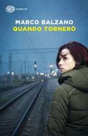 Quando tornerò de Marco Balzano