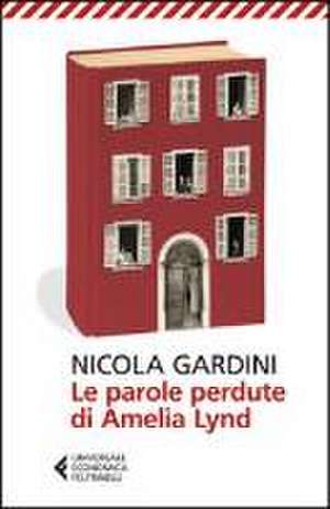 Le parole perdute di Amelia Lynd de Nicola Gardini