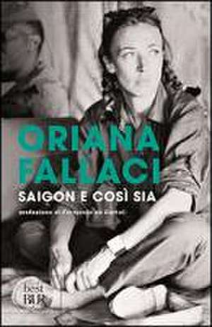 Saigon e così sia de Oriana Fallaci