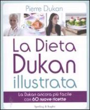 La dieta Dukan illustrata de Pierre Dukan