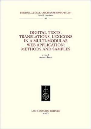 Digital texts, translations, lexicons in a multi-modular web application: methods and samples de Andrea Bozzi