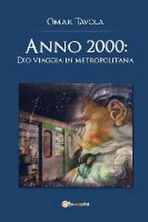 Anno 2000 de Omar Tavola