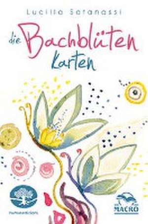 Die Bachblüten Karten de Lucilla Satanassi