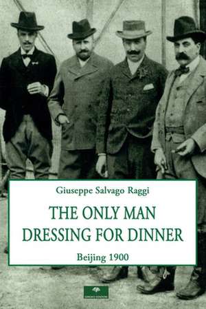 The Only Man Dressing for Dinner de Giuseppe Salvago Raggi