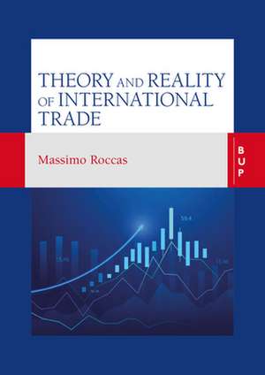 Theory and Reality of International Trade de Massimo Roccas