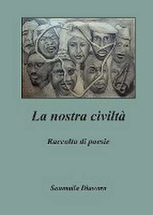 La nostra civiltà de Soumaila Diawara