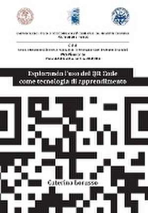 Esplorando l'uso del QR Code come tecnologia di apprendimento de Caterina Lorusso