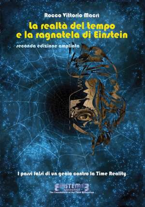 La realtà del tempo e la ragnatela di Einstein - II edizione de Rocco Vittorio Macri