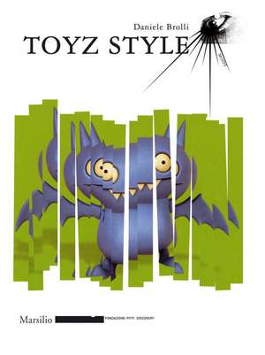 Toyz Style de Daniele Brolli