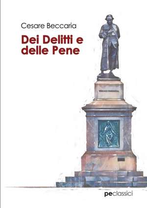 Dei delitti e delle pene de Cesare Beccaria