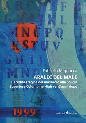 Araldi del male de Fabrizio Mignacca