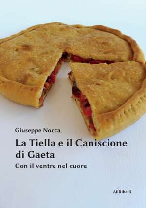 La Tiella e il Caniscione di Gaeta de Giuseppe Nocca