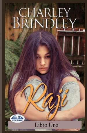 Raji: Libro Uno: Octavia Pompeii de Charley Brindley