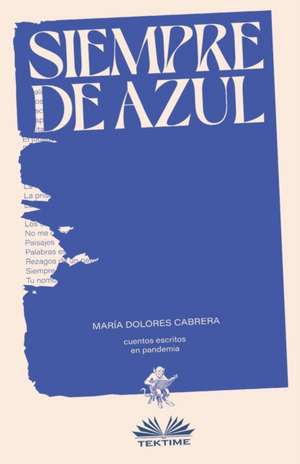 Siempre de azul de María Dolores Cabrera
