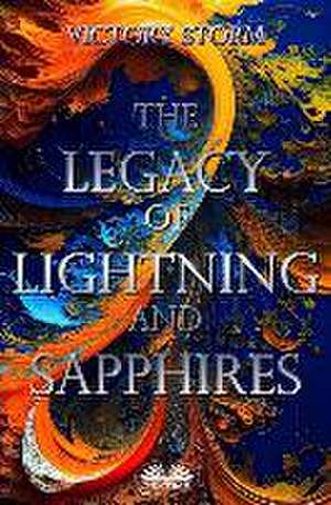 The Legacy Of Lightning And Sapphires de Victory Storm