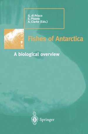 Fishes of Antarctica: A Biological Overview de G. Di Prisco