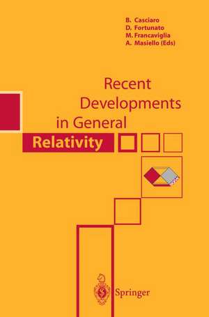 Recent Developments in General Relativity de B. Casciaro