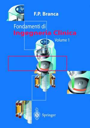 Fondamenti di Ingegneria Clinica - Volume 1 de M. Cannella