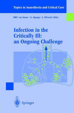 Infection in the Critically Ill: an Ongoing Challenge de H.K.F. van Saene