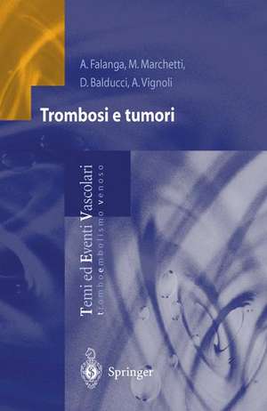 Trombosi e tumori de A. Falanga