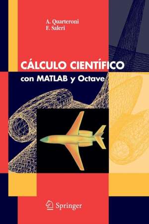 Cálculo Científico con MATLAB y Octave de A. Quarteroni