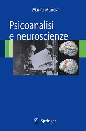 Psicoanalisi e Neuroscienze de Mauro Mancia