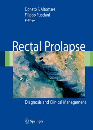 Rectal Prolapse: Diagnosis and Clinical Management de Donato F. Altomare