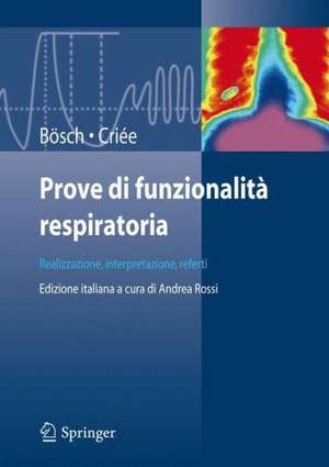 Prove di funzionalità respiratoria: Realizzazione, interpretazione, referti de Dennis Bösch