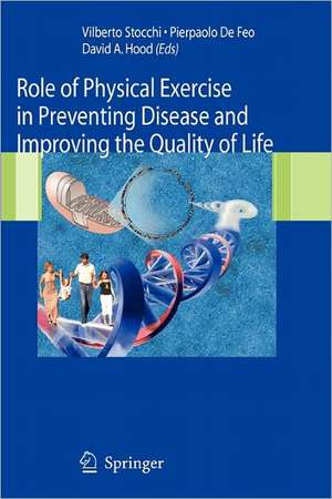 Role of Physical Exercise in Preventing Disease and Improving the Quality of Life de Vilberto Stocchi