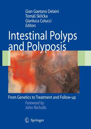 Intestinal Polyps and Polyposis: From Genetics to Treatment and Follow-up de G.G. Delaini