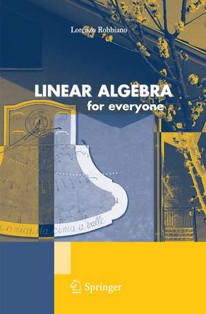 Linear Algebra for Everyone de Lorenzo Robbiano