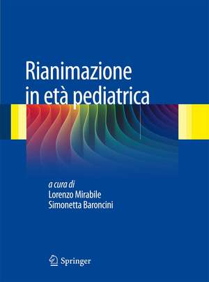 Rianimazione in età pediatrica de Lorenzo Mirabile