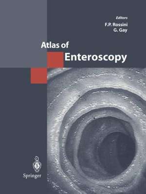 Atlas of Enteroscopy de F.P. Rossini