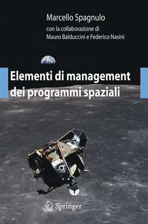 Elementi di management dei programmi spaziali de Marcello Spagnulo