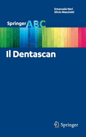 Il Dentascan de Emanuele Neri