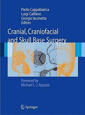 Cranial, Craniofacial and Skull Base Surgery de Paolo Cappabianca