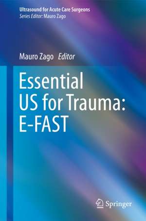 Essential US for Trauma: E-FAST de Mauro Zago