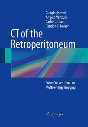 CT of the Retroperitoneum: From Conventional to Multi-energy Imaging de Giorgio Ascenti