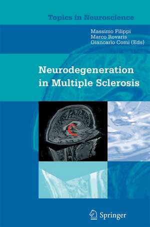 Neurodegeneration in Multiple Sclerosis de M. Filippi