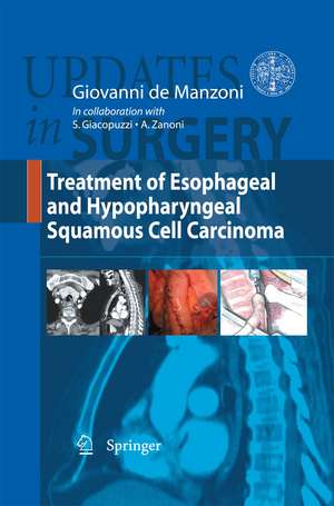 Treatment of Esophageal and Hypopharingeal Squamous Cell Carcinoma de Giovanni De Manzoni