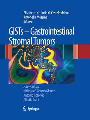 GISTs - Gastrointestinal Stromal Tumors de Elisabetta de Lutio di Castelguidone