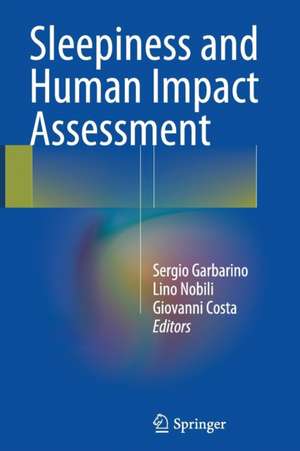 Sleepiness and Human Impact Assessment de Sergio Garbarino